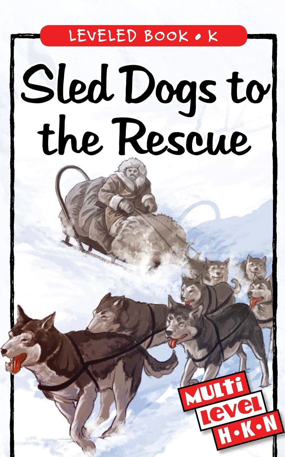 Sled Dogs to the Rescue