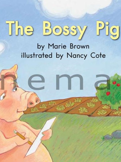 The bossy pig
