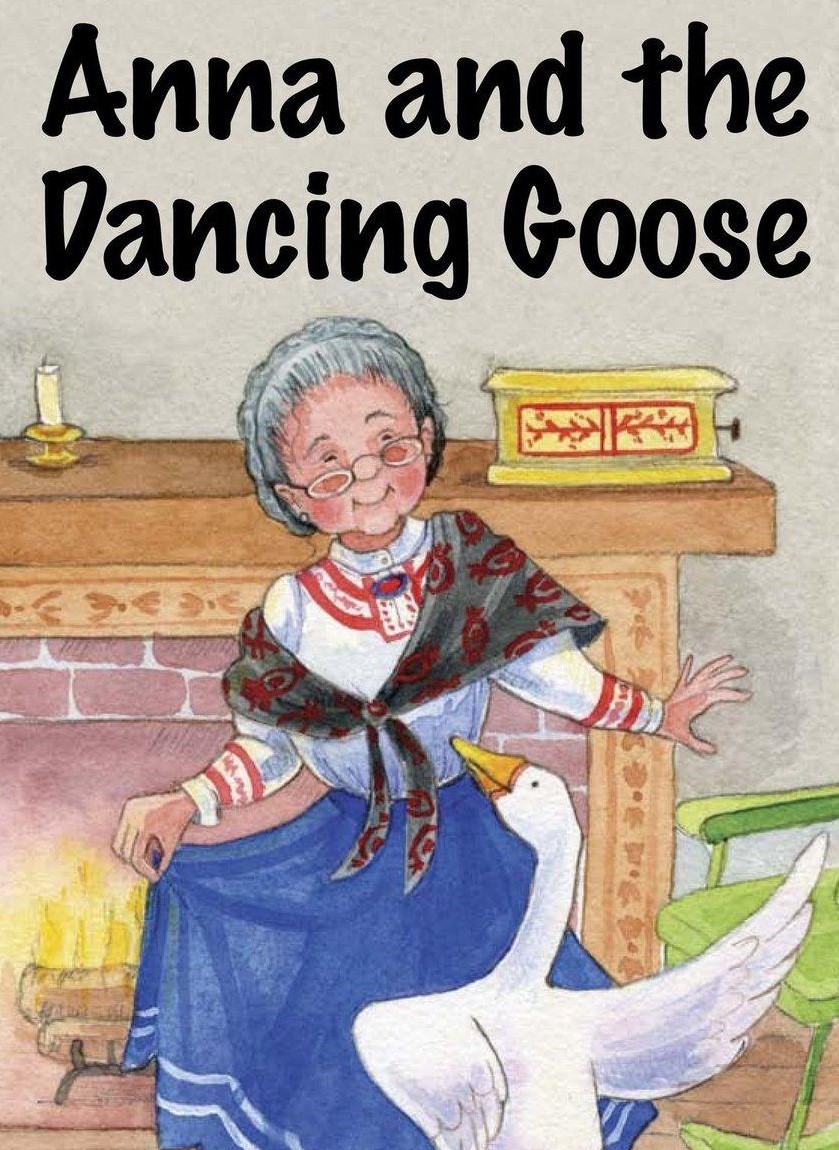 Anna and the Dancing Goose