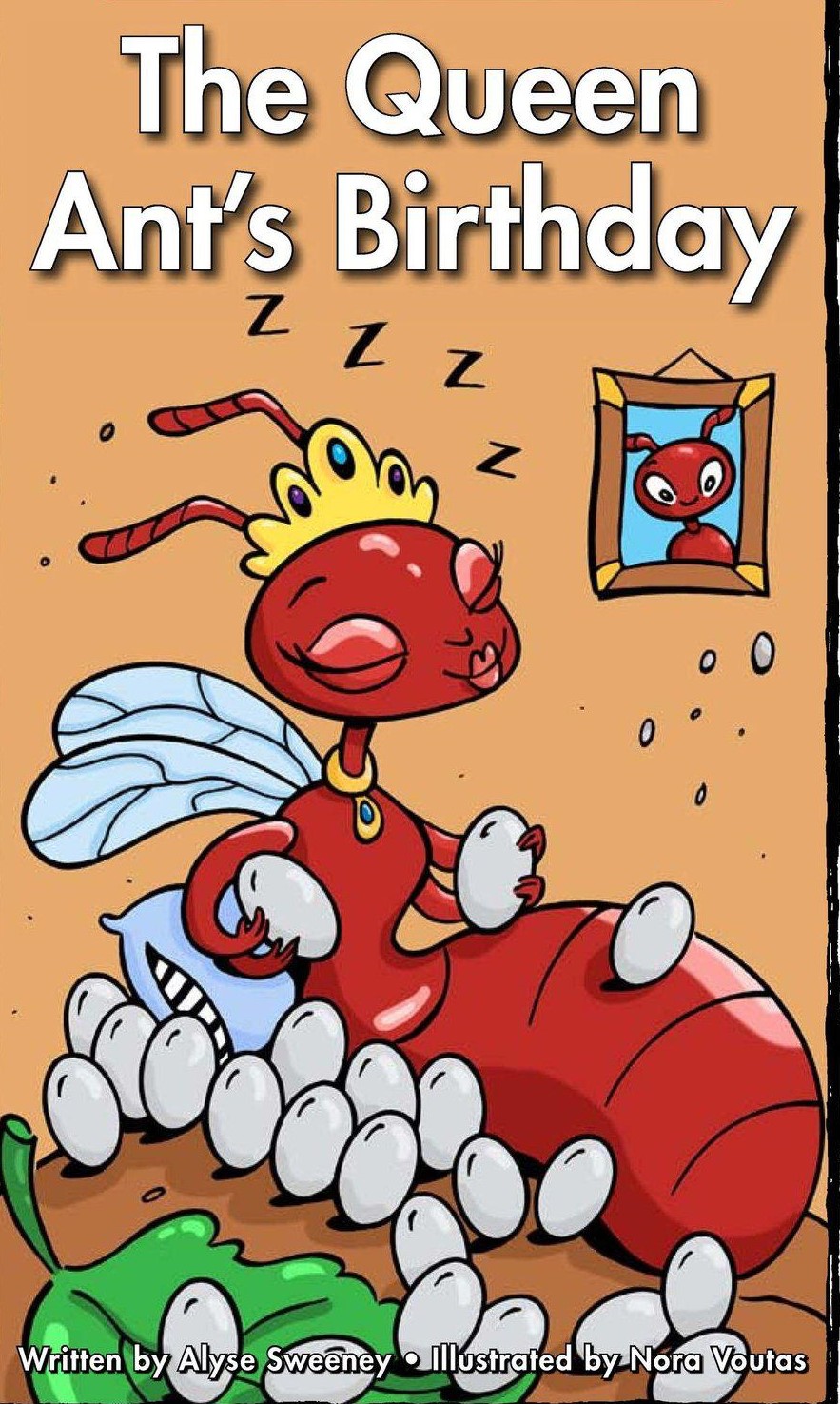The Queen Ant's Birthday