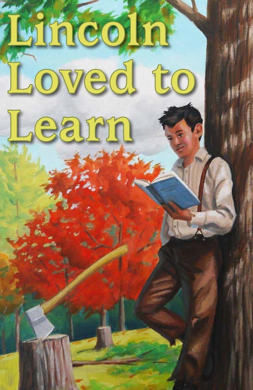 Lincoln Loved to Learn