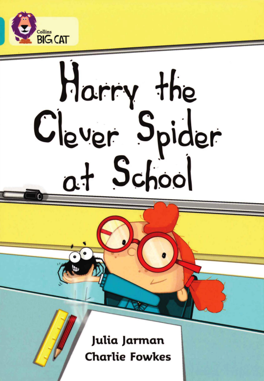 Harry the Clever Spider at School