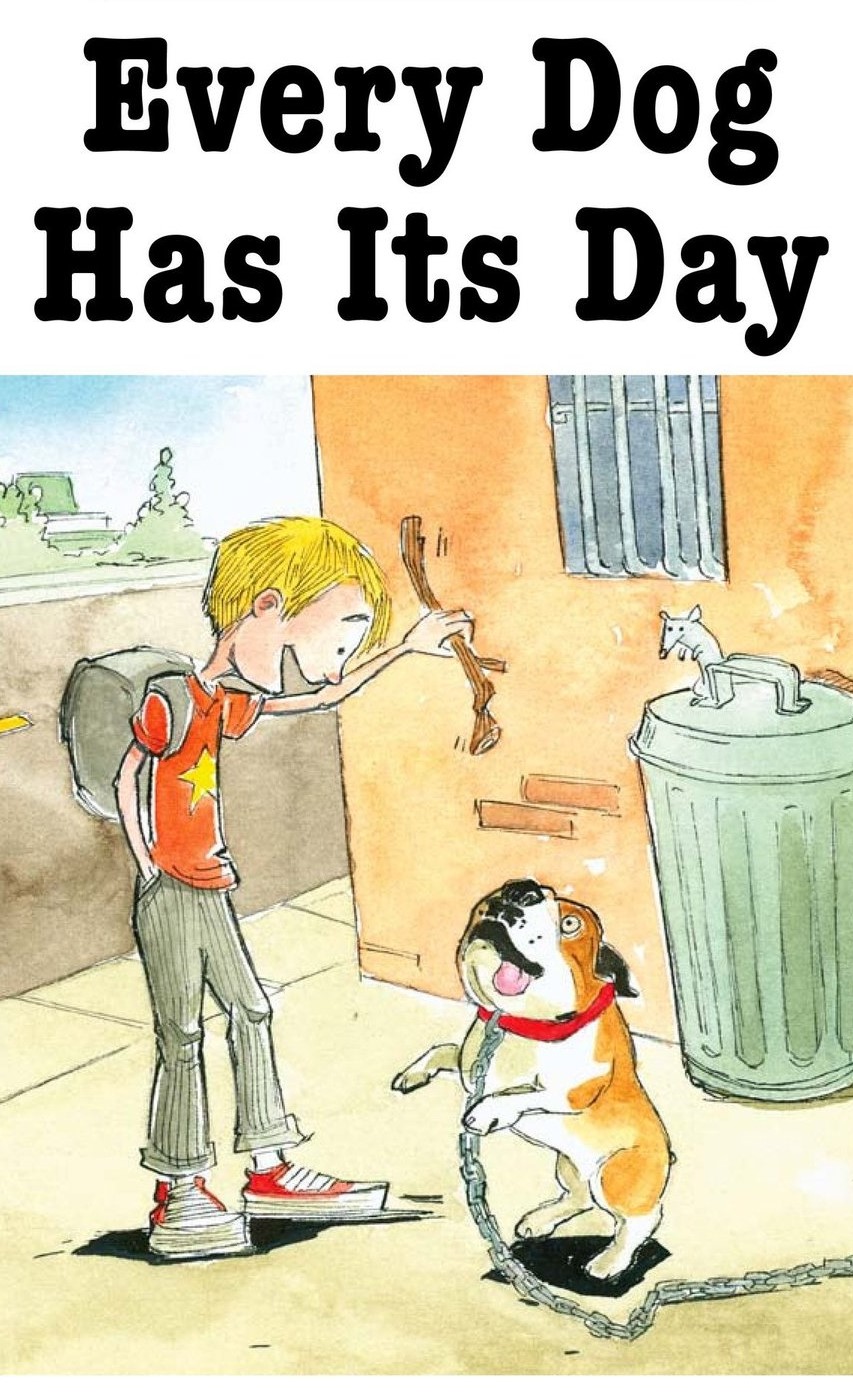 Every Dog Has Its Day