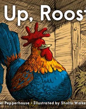 Wake Up, Rooster!