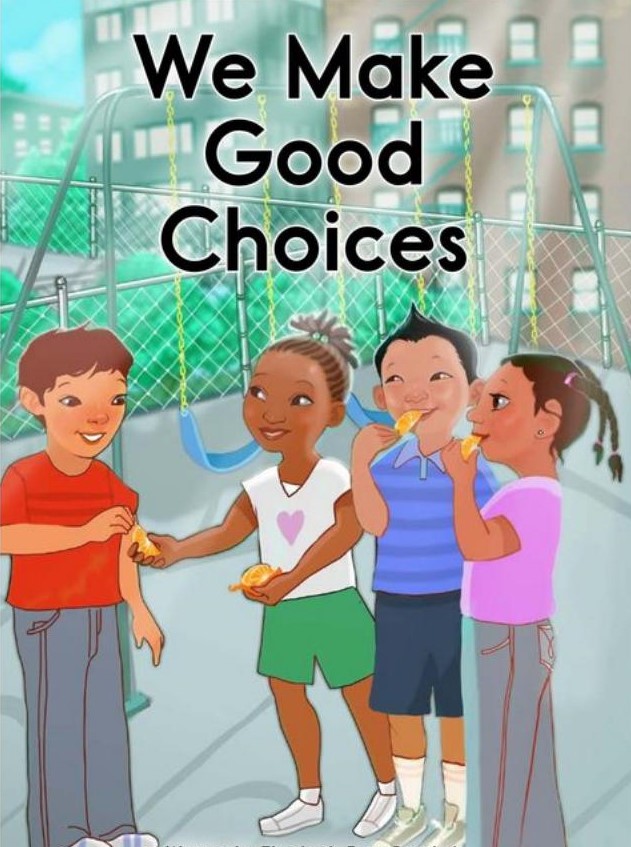 We Make Good Choices
