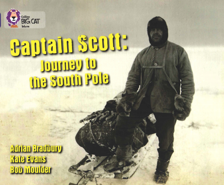 Captain Scott Journey to the South Pole