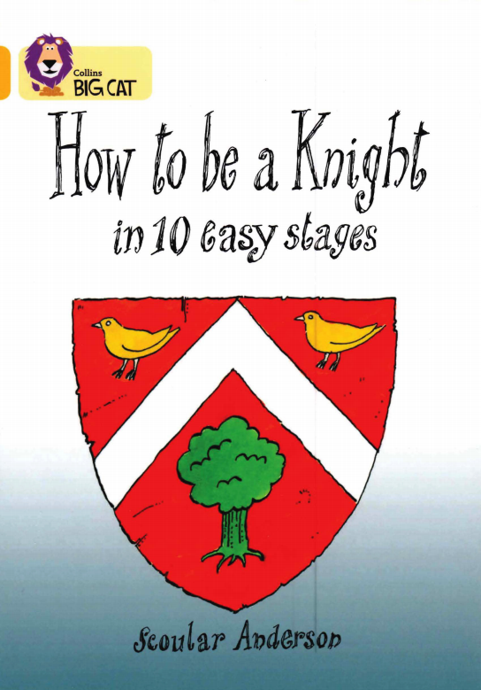 How to be Knight in 10 easy stages